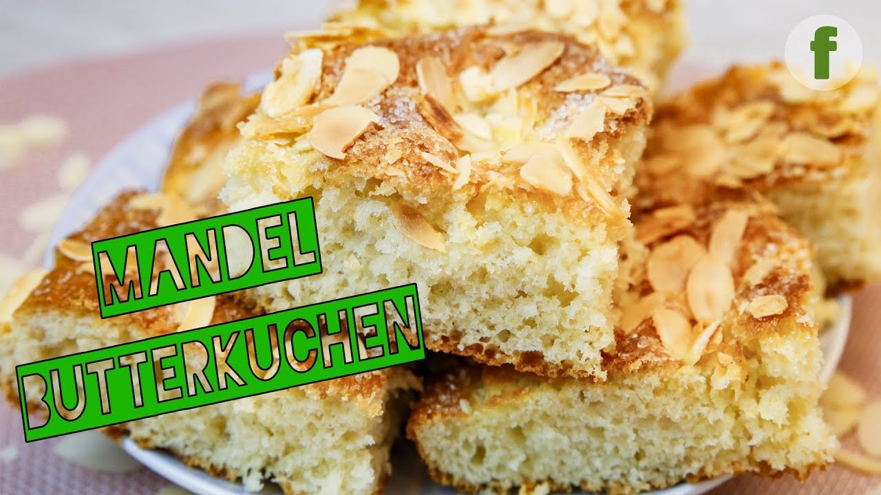 Butterkuchen mit Mandeln | Leckerer Zuckerkuchen vom Blech - YouTube