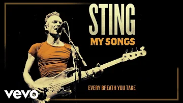 Sting - Every Breath You Take (My Songs Version/Audio)