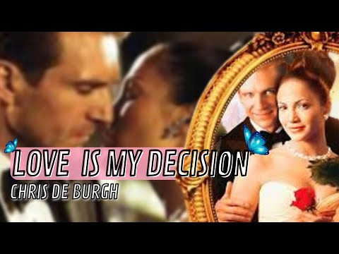 Love is my Decision - Chris de Burgh | Filme Encontro de Amor | Marisa & Christopher (Tradução)