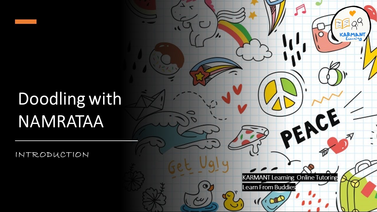 Doodling with Namrataa | Introduction | Learn from Buddies | Online Tutoring | KARMANT Learning