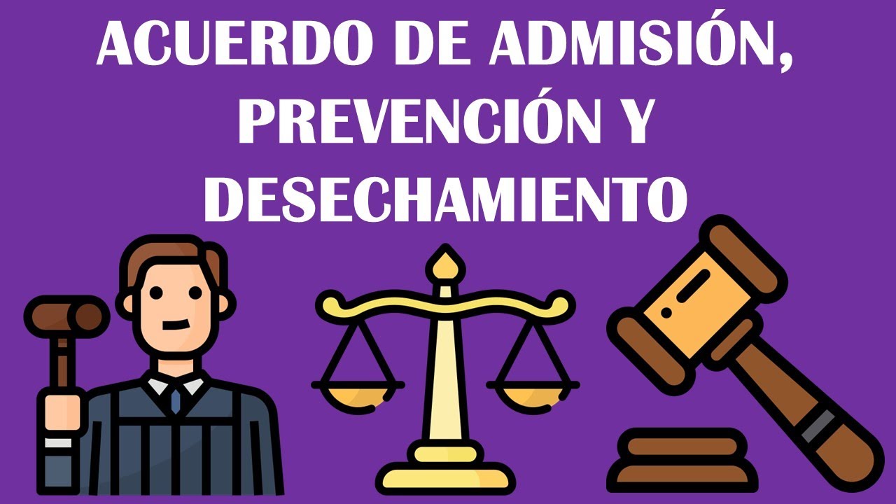 AUTO DE ADMISIÓN / AUTO DE PREVENCIÓN / AUTO DE DESECHAMIENO / DERECHO