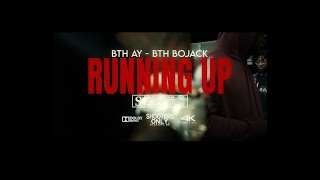 BTH AY feat BTH Bojack - Running Up (4k Music Video)