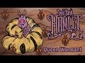 GUIDE TO KILLING QUEEN WOMANT | Don't Starve Hamlet
