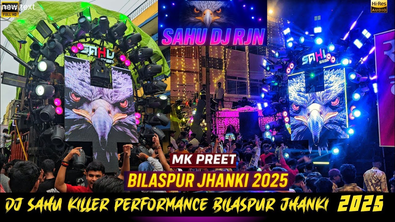Sahu DJ Rjn | Bilaspur Jhanki 2025 | MK PREET