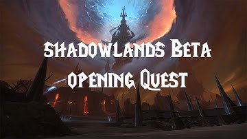 Shadowlands Intro Quest Beta 9.0.2
