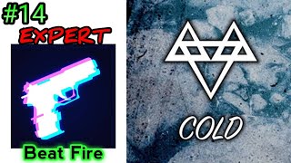 Beat Fire GamePlay : Cold - NEFFEX (EXPERT) #14 screenshot 4