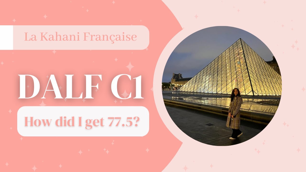 DALF C1 - How I scored 77,5? | Tips and tricks for great scores 
