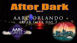 AARC Orlando 2024 Respiratory Medical Conference after dark day 3