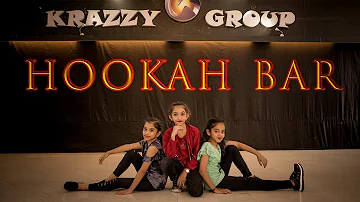 Hookah Bar || Khiladi 786 || Dance Cover || Krazzy Group