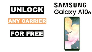 Samsung Galaxy A10e AT&T Network Unlock Code