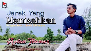 Arlan Thomas - Jarak Yang Memisahkan - Slowrock Terbaru2023