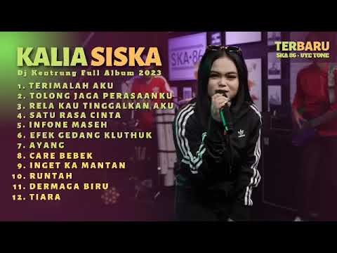 11 TERIMALAH AKU   KALIA SISKA ft SKA 86 FULL ALBUM TERBARU 2