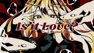 ラブカ? / Is it Love? (Hiiragi Kirai) English ver. eili