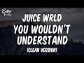 Juice WRLD - You Wouldn