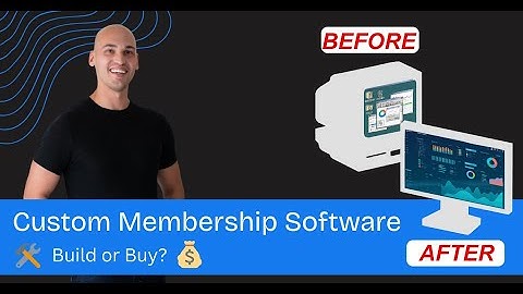 Custom Membership Management Software: Should You Build or Buy?