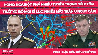 NÓNG: Nga đột phá nhiều tuyến trọng yếu! Tổn thất xô đổ mọi kỉ lục! Nhiều mặt trận U nguy cấp!