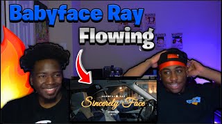 BABYFACE RAY FLOW IS CRAZY! |Babyface Ray - Sincerely Face (Official Video) - REACTION