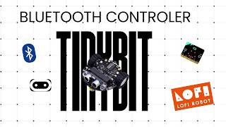 Tinybit Bluetooth Controller Tutorial