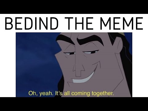 history-behind:-oh-yeah,-it's-all-coming-together-meme