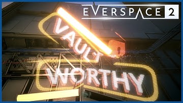 EVERSPACE 2 🚀 14: VaultWorthy