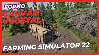 FORNO DE CARVÃO VEGETAL FARMING SIMULATOR 22