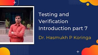 VLSI Testing and Verification introduction part 7 by Dr. H P Koringa