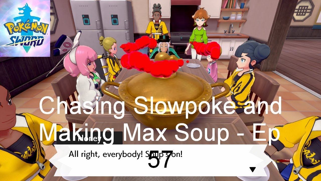 Chasing Slowpoke and Making Max Soup Pokémon Sword [Ep 57] YouTube
