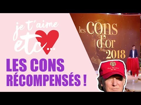 La première cérémonie des « Cons d’Or » - Je t’aime etc