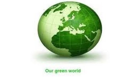 Unit 11  Our Greener World - A Closer Look 1