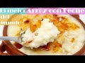 El Mejor ARROZ CON LECHE del Mundo 🥛😱😱(mas CREMOSO y DELICIOSO)🥛😱😱