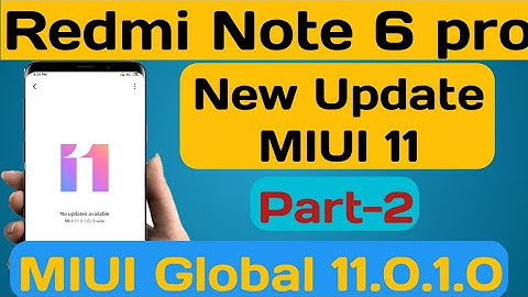 Redmi note 6 pro new update | MIUI 11.0.1.0 stable Update || mi new update (Part-2)