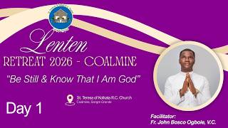 Lenten Retreat: COALMINE - Day 1