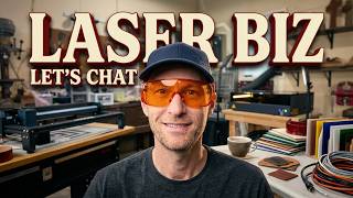 Starting a Laser Business - Let's Have a Chat
