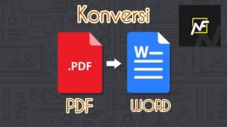 Cara Memindahkan File PDF ke WORD (Konversi) || Tips & Trick ||