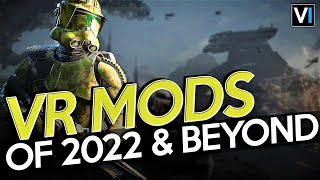 The Best VR Mods Of 2022 & Upcoming in 2023