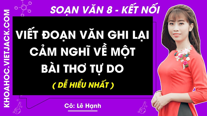 Viết đoạn văn cảm nghĩ về cụ bơ-men lớp 8 năm 2024