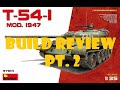 MiniArt T-54-1 Prod. 1947 Build Review 2
