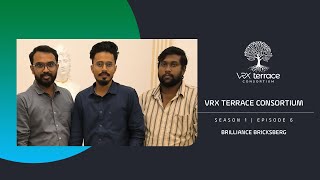 VRX Terrace Consortium | Season 1 Episode 6-  Brilliance Bricksburg
