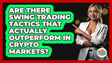 Are There Swing Trading Tactics That Actually Outperform In Crypto Markets? - CryptoBasics360.com