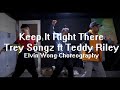 Keep It Right There By Trey Songz Ft Teddy Riley Elvin Wong Choreography mp3