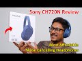 Sony CH720N Review... Most Affordable Noise Cancelling Headphones 2023⚡