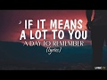 If It Means A Lot To You (lyrics) - A Day To Remember