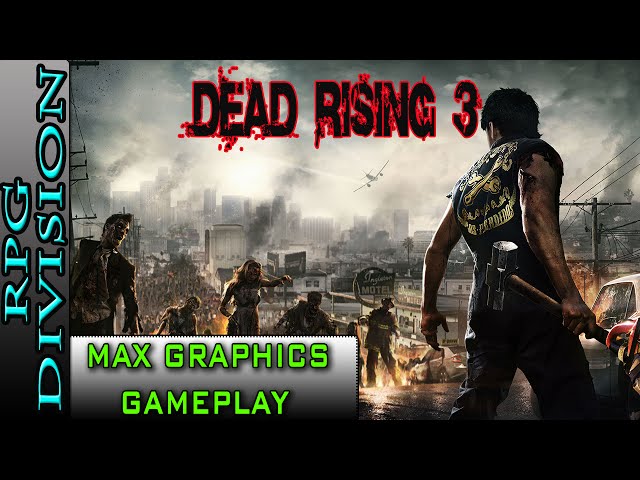 Dead Rising 3: Apocalypse Edition Gameplay - GTX 560 / Q6600 / 6GB RAM (PC  HD) 