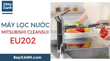 BepXANH.com | Thiết bị lọc nước tích hợp dưới bồn rửa Cleansui EU202 - 3 chế độ nước, có dây rút