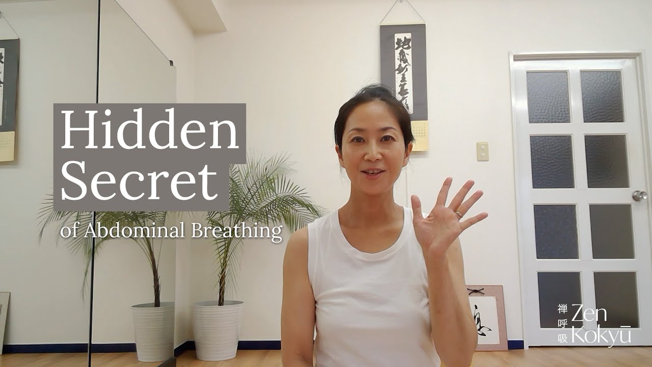 The hidden secret of abdominal breathing Zen Breathing Pt2 YouTube