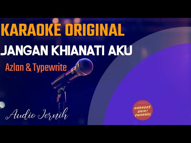 Azlan - Jangan Khianati Aku (Karaoke) | Lirik Video Terbaru 2023 class=