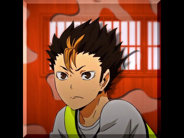 nishinoya edit [head over heels] class=