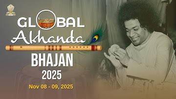 Sri Sathya Sai Global Akhanda Bhajan 2025 | Nov 08 - 09 | Live from Prasanthi Nilayam
