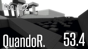 CS:GO BHOP - bhop_nup2 in 53.4 by QuandoR.