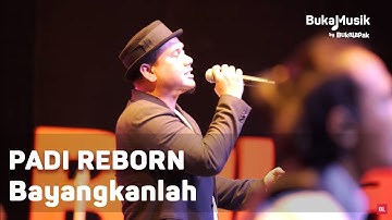 Padi Reborn - Bayangkanlah (with Lyrics) | BukaMusik